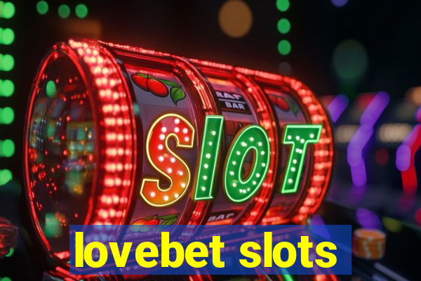 lovebet slots